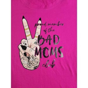 Bad Mom's top pink large tshirt #momlife #0105